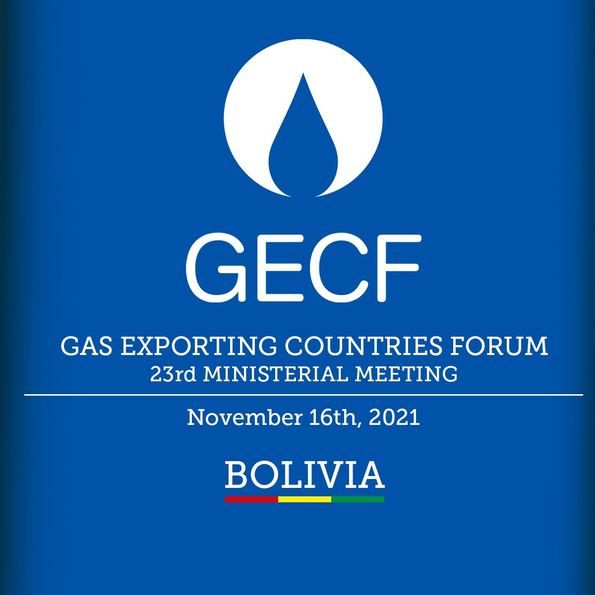 Bolivia será anfitrión del 23° Encuentro Ministerial del Foro de Países Exportadores de Gas