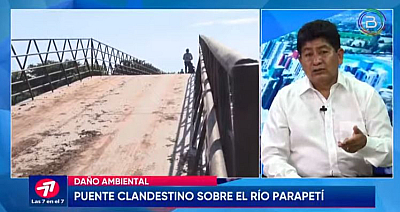 Montaño: Puente ilegal sobre el río Parapetí evidencia delitos ambientales e incompetencia de la Gobernación cruceña
